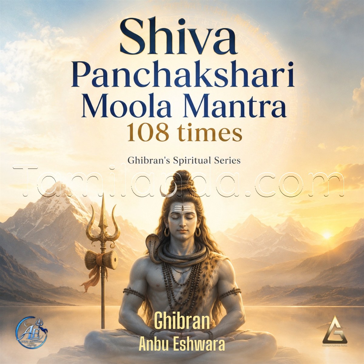 Shiva Panchakshari Moola Mantra 108 times (Ghibran's Spiritual Series) (2026) (Ghibran)